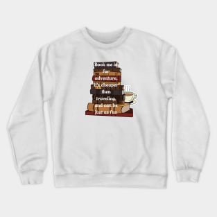 Book pun Crewneck Sweatshirt